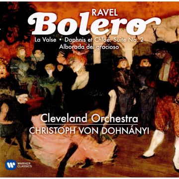 CHRISTOPH VON DOHNANYI - RAVEL: BOLERO/LA VALSE/DAPHNIS & CHLOE/ALBORADA DEL GRACIOSO