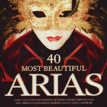 VARIOUS ARTISTS - 40 MOST BEAUTIFUL ARIAS