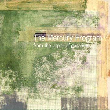 MERCURY PROGRAM - FROM THE VAPOR OF GASOLINE (CLEAR GREEN VINYL)