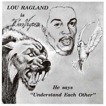 LOU RAGLAND - IS THE CONVEYOR UNDERSTAND EACH OTHER (MILKY CLEAR VINYL)