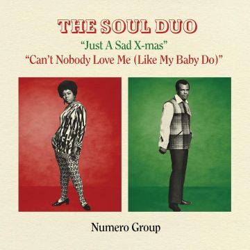 SOUL DUO - JUST A SAD XMAS B/W CAN'T NOBODY LOVE ME (XMAS SPLATTER VINYL)