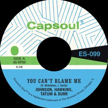 JOHNSON, HAWKINS, TATUM & DURR - YOU CAN'T BLAME ME / YOU'RE ALL I NEED TO MAKE IT (GRASS GREEN 7I
