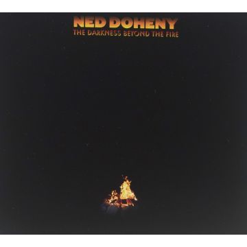 NED DOHENY - DARKNESS BEYOND FIRE
