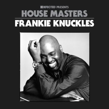 Frankie Knuckles & Various Artists - Defected Presents House Masters Volume 2