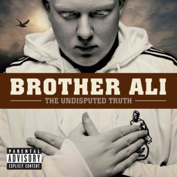 BROTHER ALI - UNDISPUTED TRUTH
