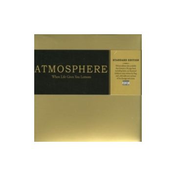 ATMOSPHERE - WHEN LIFE GIVES YOU LEMONS YOU PAINT THAT SHIT GOLD