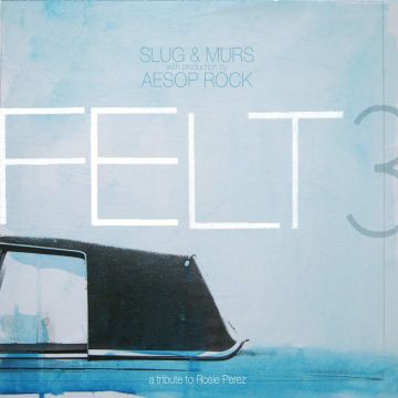FELT - FELT 3: A TRIBUTE TO ROSIE PEREZ (10 YEAR ANNIVERSARY/2LP/COLOR V
