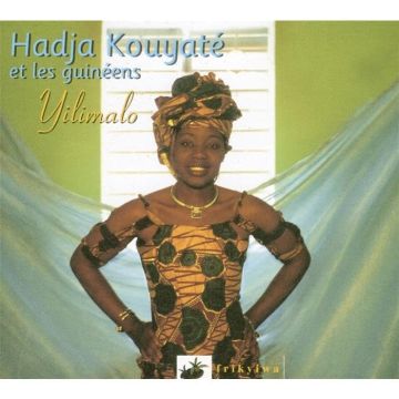 HADJA ET LES GUINEENS KOUYATE - YILIMALO