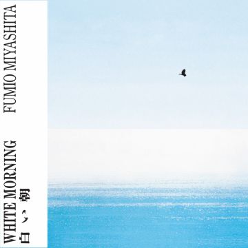 FUMIO MIYASHITA - WHITE MORNING