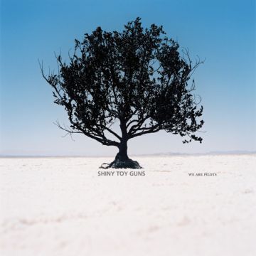 Shiny Toys Guns - We Are Pilots (Deluxe Edition)
