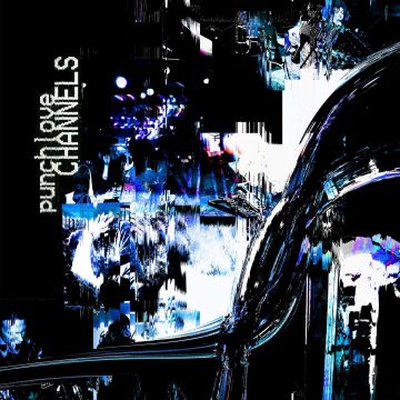 PUNCHLOVE - CHANNELS