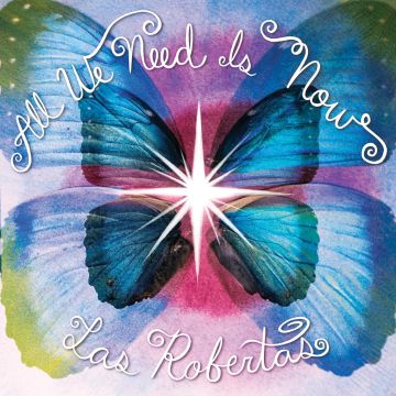 LAS ROBERTAS - ALL WE NEED IS NOW (MINT GREEN VINYL)