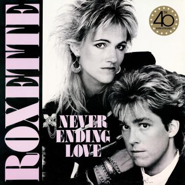 ROXETTE - NEVERENDING LOVE