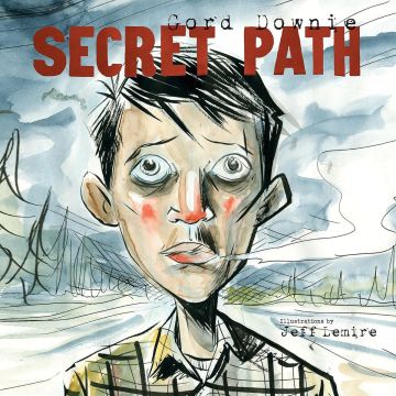 Gord Downie - Secret Path