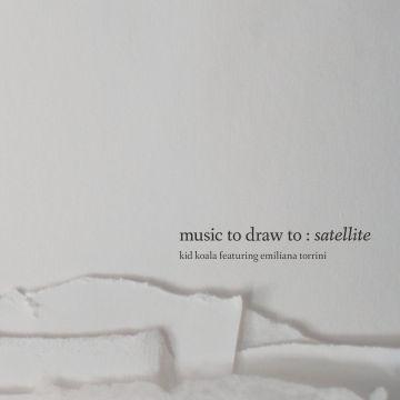 KID KOALA FEATURING EMILÍANA TORRINI - MUSIC TO DRAW TO: SATELLITE