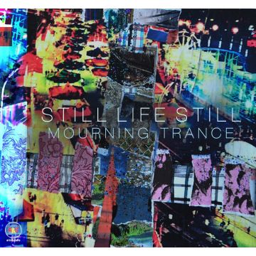 STILL LIFE STILL - MOURNING TRANCE