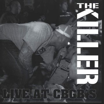 KILLER; PLAN OF ATTACK - LIVE AT CBGB'S