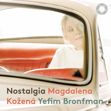 MAGDALENA; YEFIM BRONFMAN KOZENA - NOSTALGIA