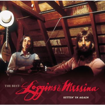 LOGGINS & MESSINA - BEST: LOGGINS & MESSINA: SITTIN IN AGAIN