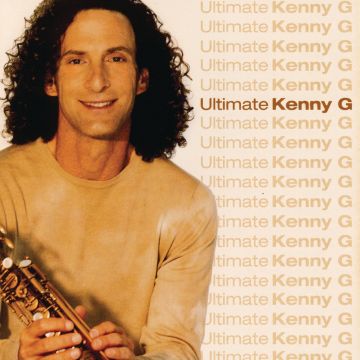 KENNY G - ULTIMATE KENNY G