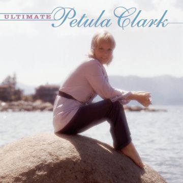 PETULA CLARK - ULTIMATE PETULA CLARK