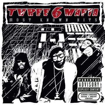 THREE 6 MAFIA - MOST KNOWN HITS
