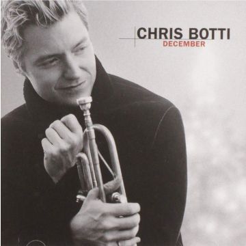CHRIS BOTTI - DECEMBER