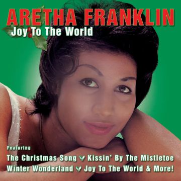 FRANKLIN, ARETHA - JOY TO THE WORLD