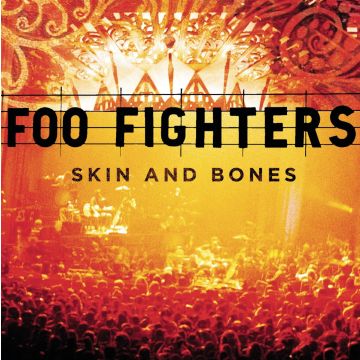 FOO FIGHTERS - SKIN & BONES