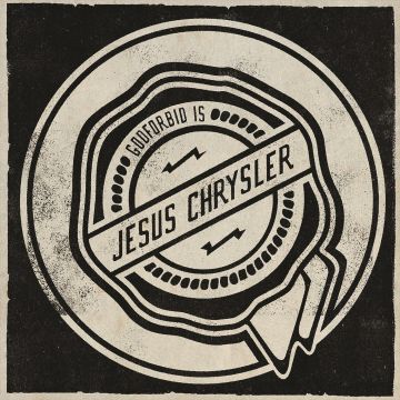 GODFORBID - JESUS CHRYSLER