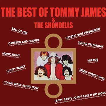 TOMMY JAMES & THE SHONDELLS - BEST OF TOMMY JAMES & THE SHONDELLS