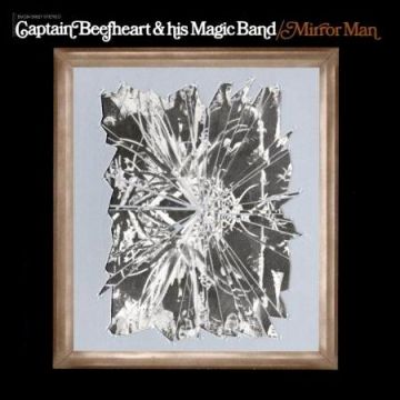 Captain Beefheart and his Magic Band - Mirror Man