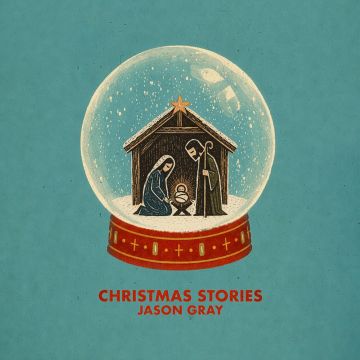 Jason Gray - Christmas Stories