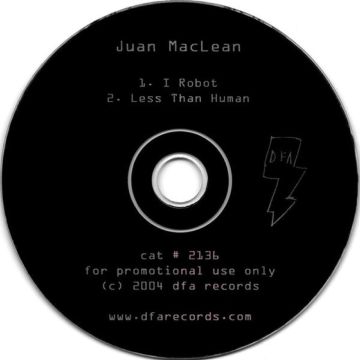 Juan Maclean - I Robot / Less Than Human