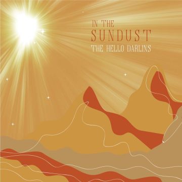 HELLO DARLINS - IN THE SUNDUST