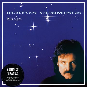 BURTON CUMMINGS - PLUS SIGNS