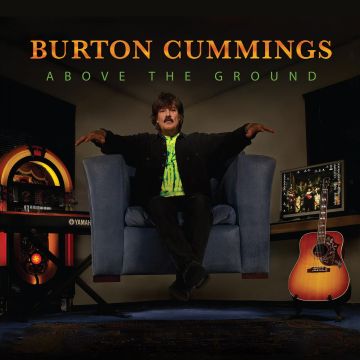 BURTON CUMMINGS - ABOVE THE GROUND (ORANGE VINYL)