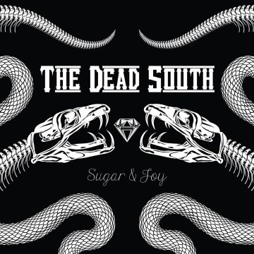 DEAD SOUTH - SUGAR & JOY