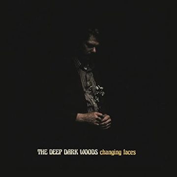 DEEP DARK WOODS - CHANGING FACES (DARK GREY VINYL W/BLACK VEINING & MATTE JACKET)