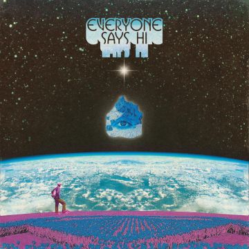 EVERYONE SAYS HI - EVERYONE SAYS HI (WHITE VINYL)