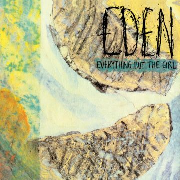 EVERYTHING BUT THE GIRL - EDEN (2026 DELUXE EDITION)