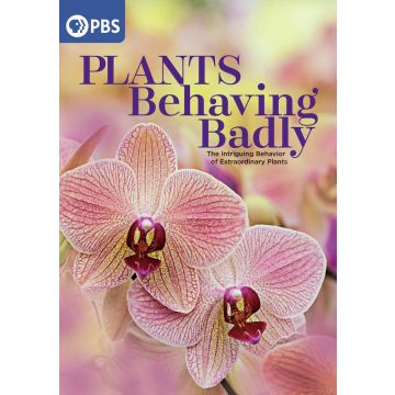 PLANTS BEHAVING BADLY