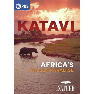 NATURE: KATAVI - AFRICA'S FALLEN PARADISE