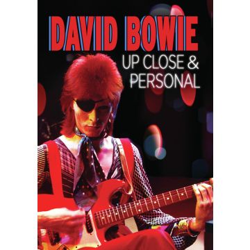 DAVID BOWIE: UP CLOSE& PERSONAL