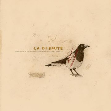 LA DISPUTE - SOMEWHERE AT THE BOTTOM OF THE RIVER