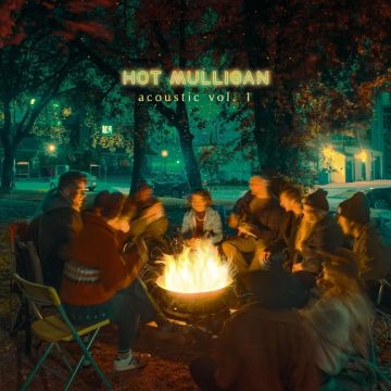 HOT MULLIGAN - ACOUSTIC VOL. 1 + 2 (COPPER EMERALD VINYL)