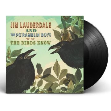 JIM & THE PO' RAMBLIN' BOYS LAUDERDALE - BIRDS KNOW
