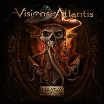 VISIONS OF ATLANTIS - PIRATES OVER WACKEN