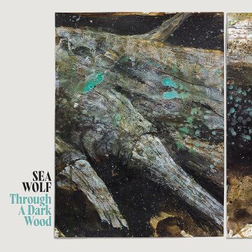 SEA WOLF - THROUGH A DARK WOOD (DELUXE)