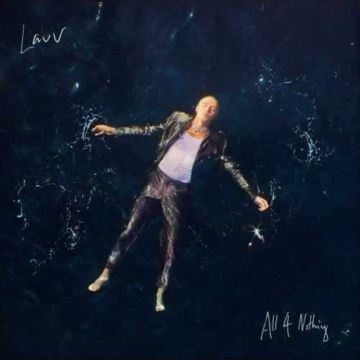 LAUV - ALL 4 NOTHING